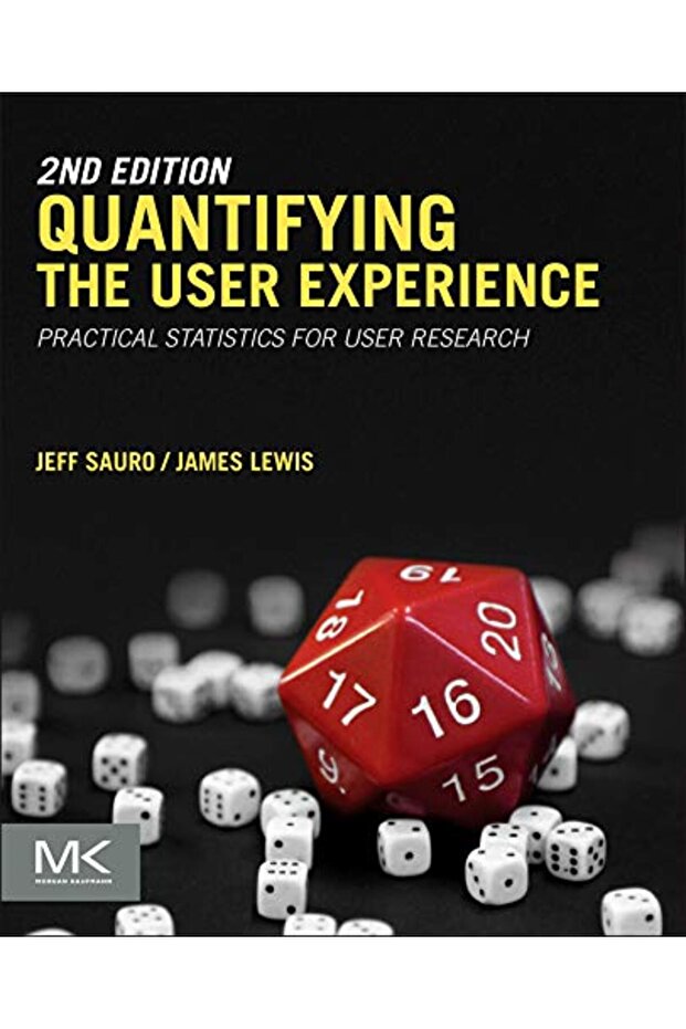 Quantifying the User Experience: Practical Statistics for User Research