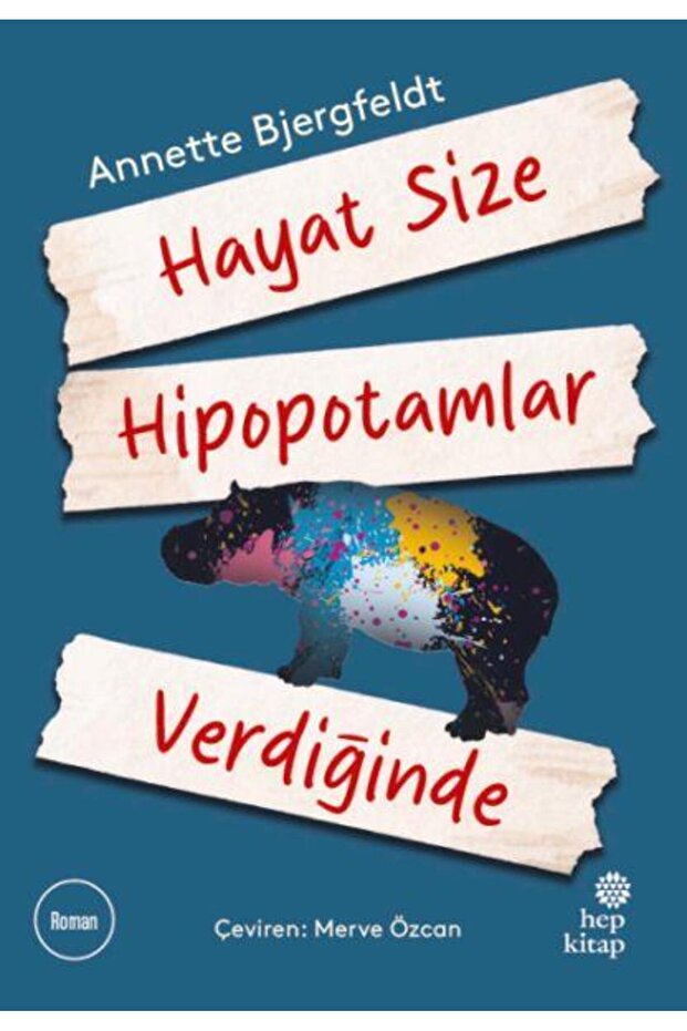 Hayat Size Hipopotamlar Verdiğinde