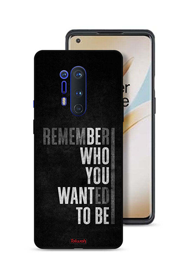 غطاء حماية لهاتف OnePlus 8 Pro تذكر من أردت أن تكون