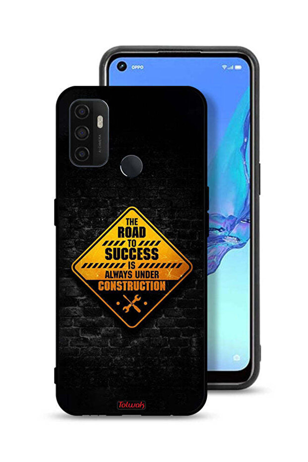 Oppo A53 4G Protective Case Cover The Road To Success Is Always Under Construction