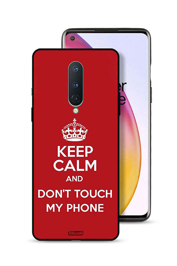 OnePlus 8 Protective Case Cover Keep Calm And Dont Touch My Phone