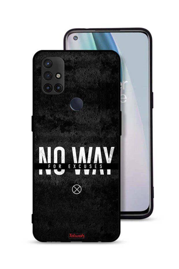 OnePlus Nord N10 5G Protective Case Cover No Way For Excuses