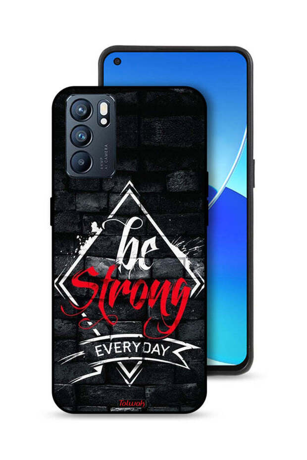 Oppo Reno6 5G Protective Case Cover Be Strong Every Day