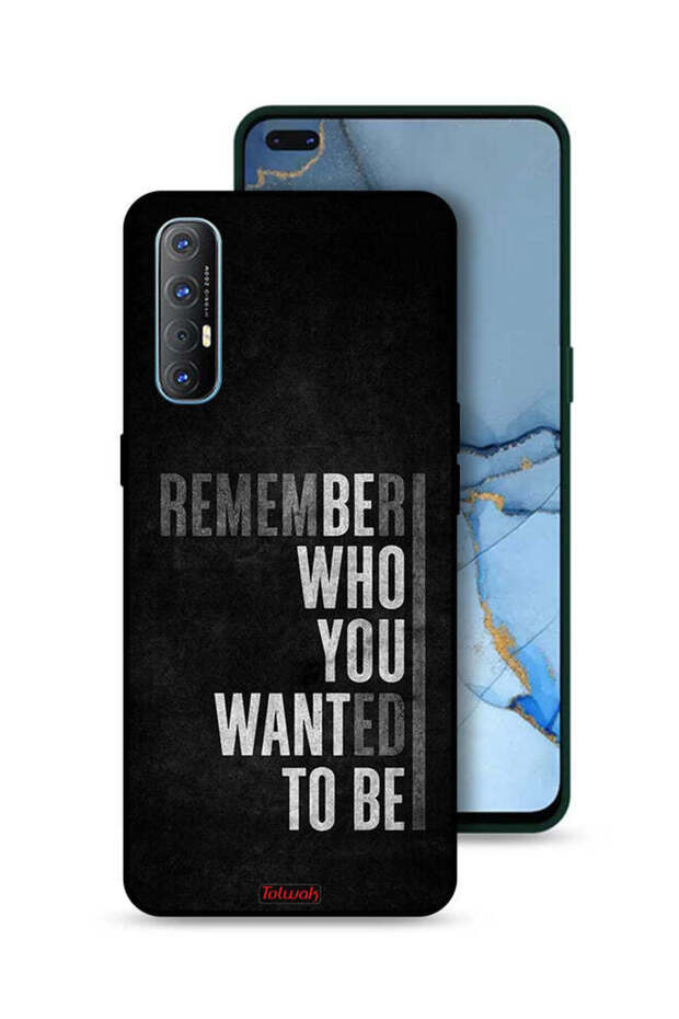 Oppo Reno3 Pro 4G Protective Case Cover Remember Who You Wanted To Be