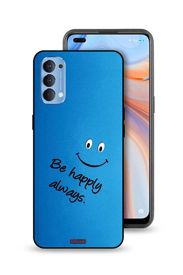 Oppo Reno4 4G Protective Case Cover Be Happy Always