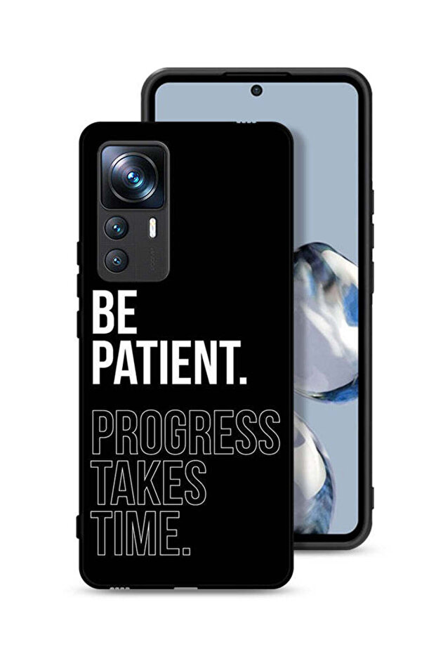 غطاء حماية لهاتف Xiaomi 12T Pro - كن صبورًا، فالتقدم يستغرق وقتًا