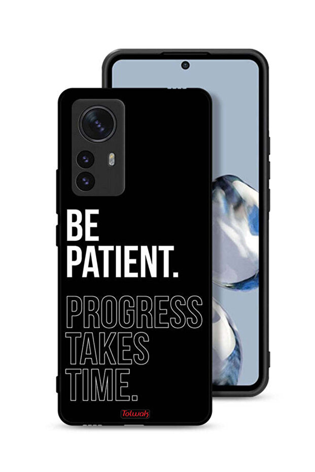 غطاء حماية لهاتف Xiaomi 12 Pro - كن صبورًا، فالتقدم يستغرق وقتًا