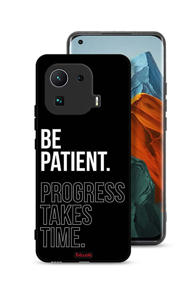 غطاء حماية لهاتف Xiaomi Mi 11 Pro كن صبورًا فالتقدم يستغرق وقتًا