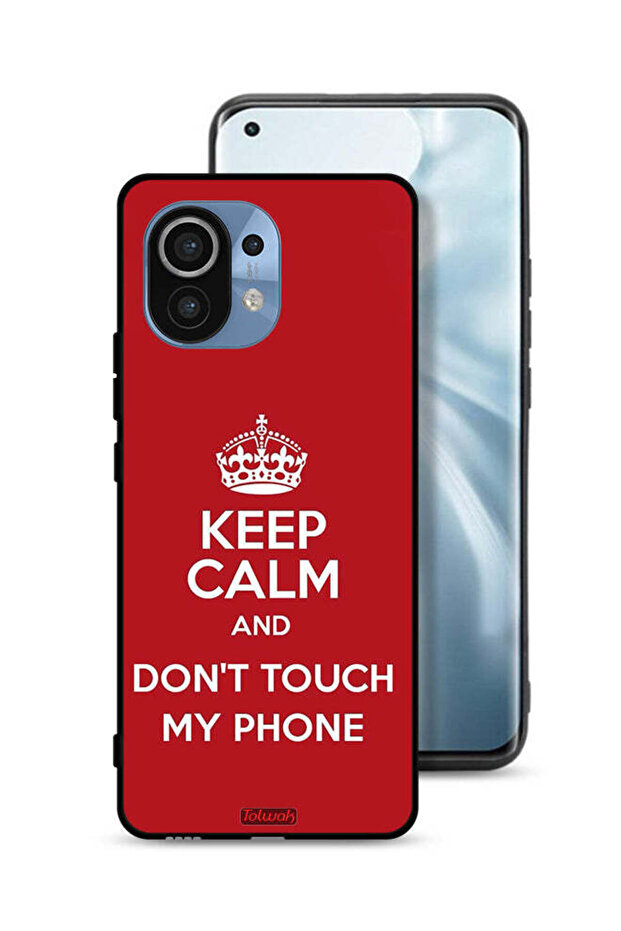 Xiaomi Mi 11 Protective Case Cover Keep Calm And Dont Touch My Phone