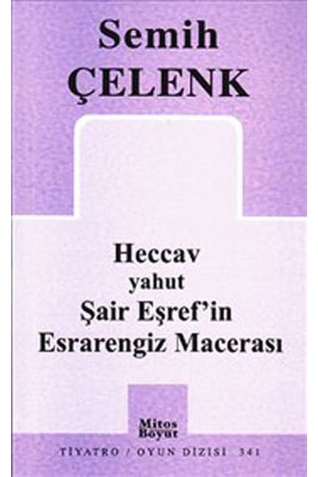 Heccav or Şair Eşref'in Esrarengiz Macerası