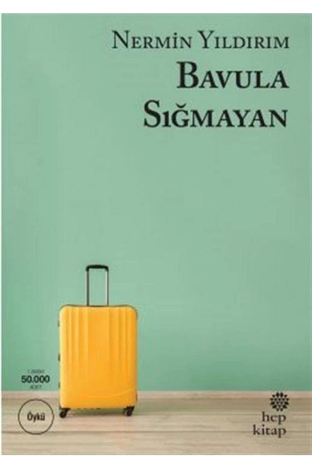 Bavula Sığmayan Nermin Yıldırım Kitabı 232 Sayfa Hep Kitap - 1