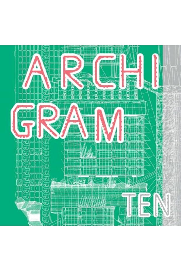 Archigram Ten