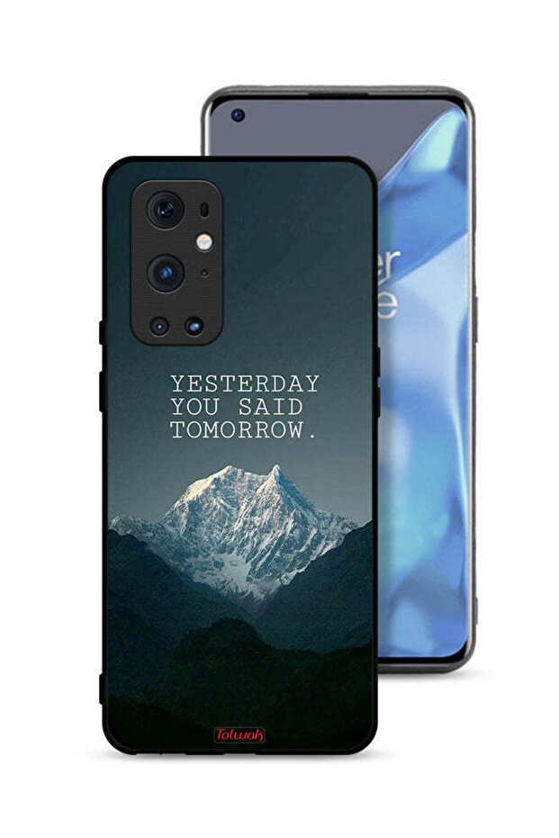 غطاء حماية لهاتف OnePlus 9 Pro 5G مكتوب عليه "بالأمس قلت غدًا"