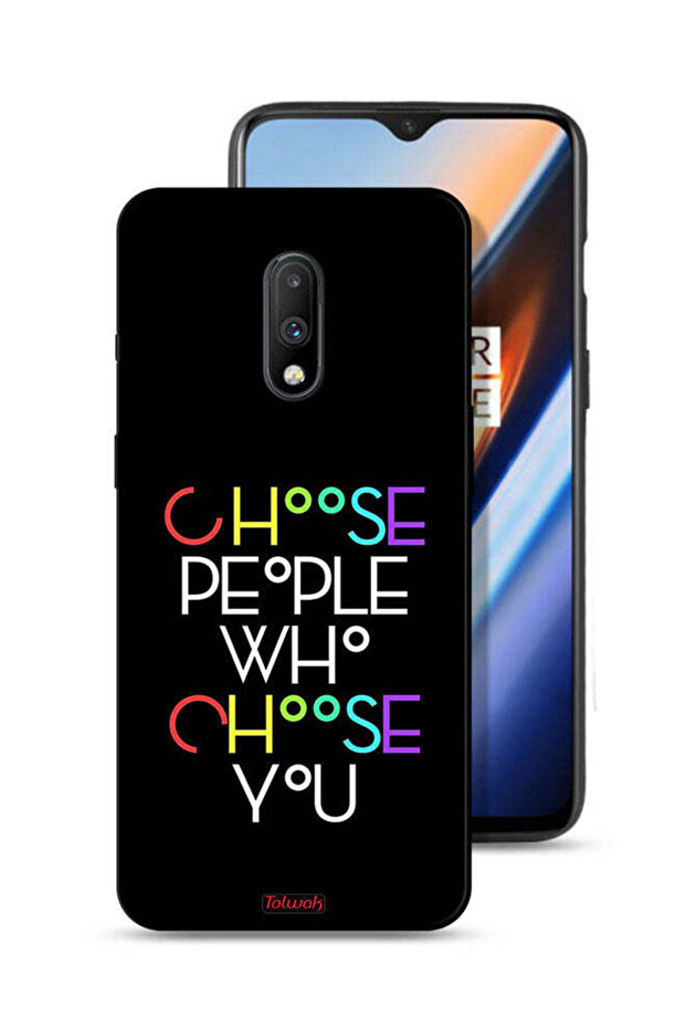 OnePlus 7 Protective Case Cover Choose People Who Choose You