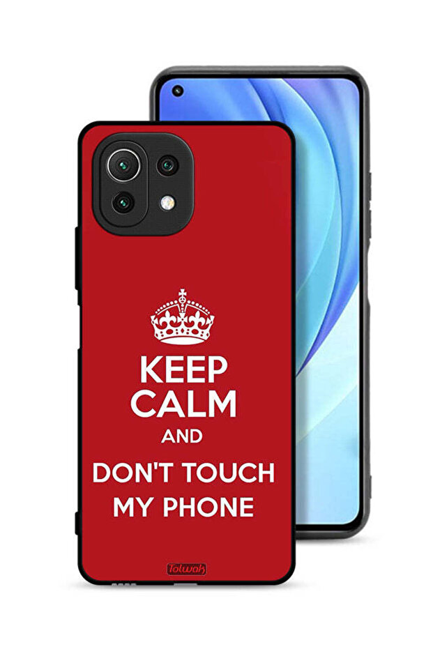 Xiaomi Mi 11 Lite Protective Case Cover Keep Calm And Dont Touch My Phone
