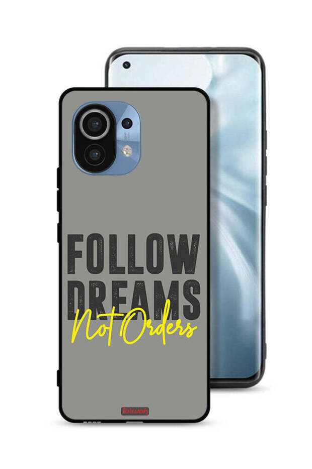 Xiaomi Mi 11 Protective Case Cover Follow Dreams Not Orders