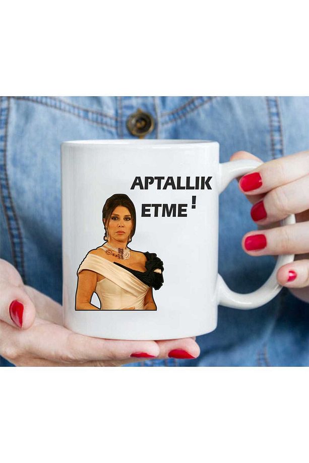 Aşkı Memnu Firdevs Yöreoğlu "Aptallık Etme" Baskılı Kupa Bardak - 1