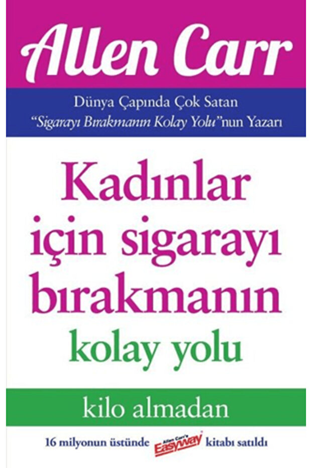 Kadınlar İçin Sigarayı Bırakmanın Kolay Yolu