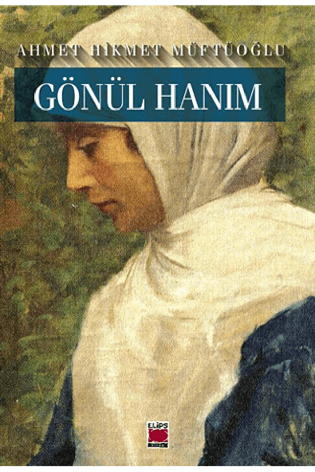 Gönül Hanım - 1