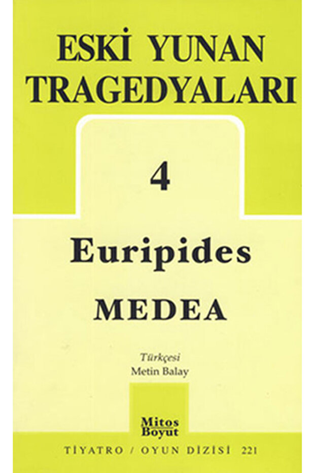 Eski Yunan Tragedyaları 4 - Medea