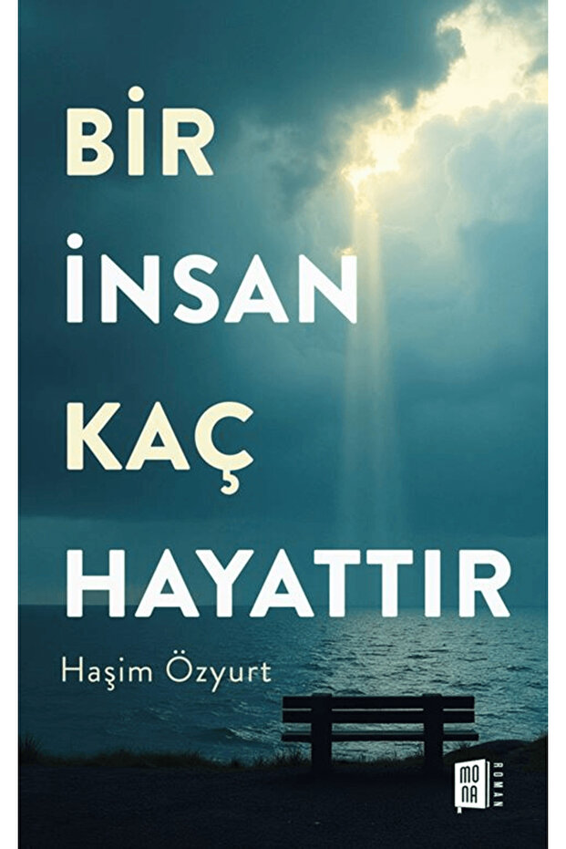 Bir İnsan Kaç Hayattır