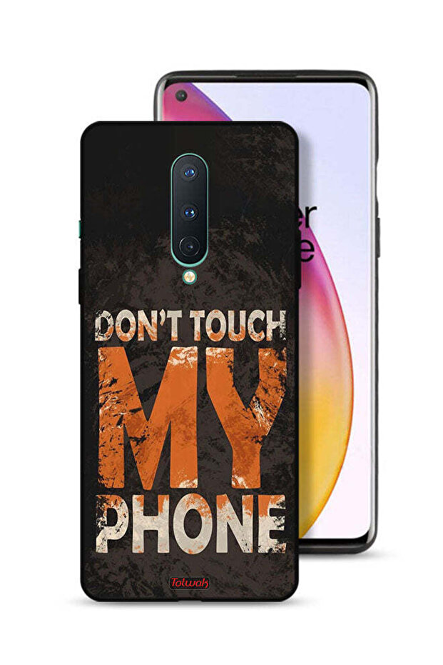 OnePlus 8 Protective Case Cover Do Not Touch My Phone