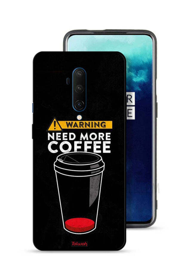 OnePlus 7T Pro Protective Case Cover Need More Coffee