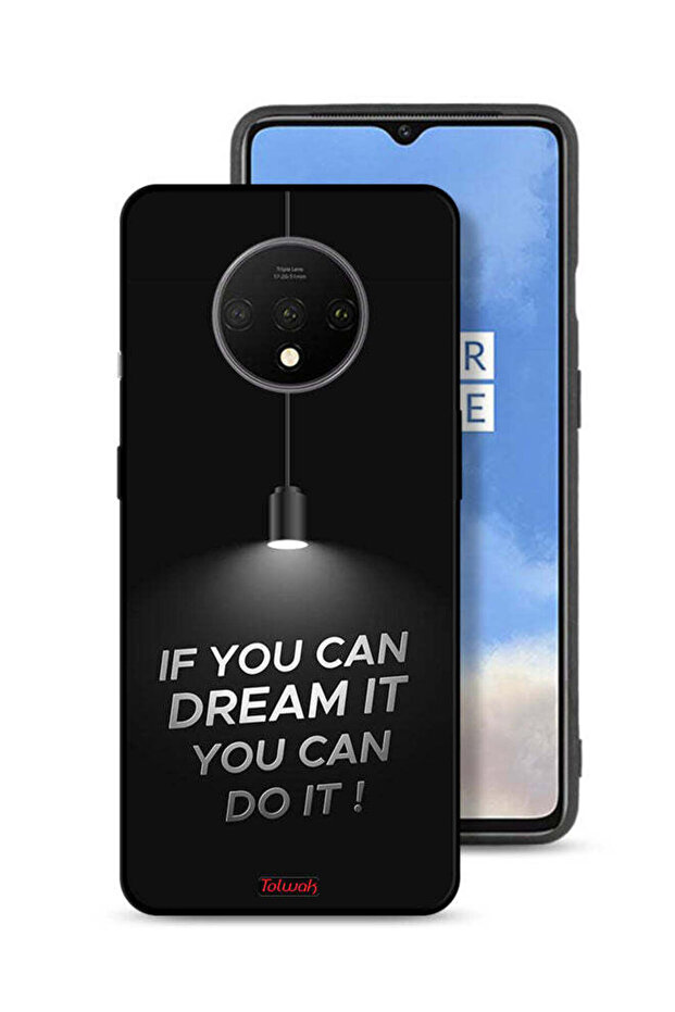 OnePlus 7T Protective Case Cover If You Can Dream It You Can Do It