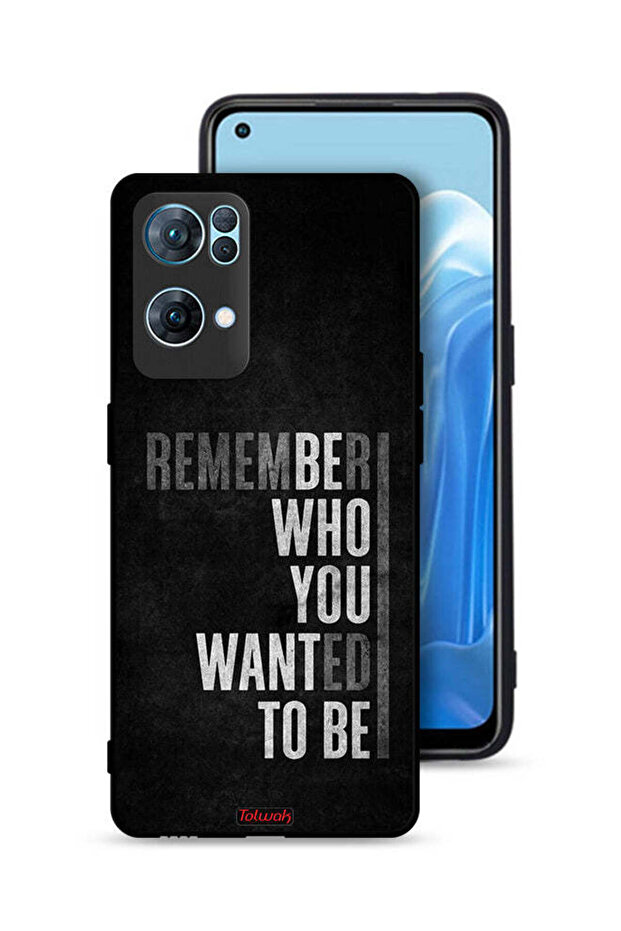 Oppo Reno7 Pro 5G Protective Case Cover Remember Who You Wanted To Be