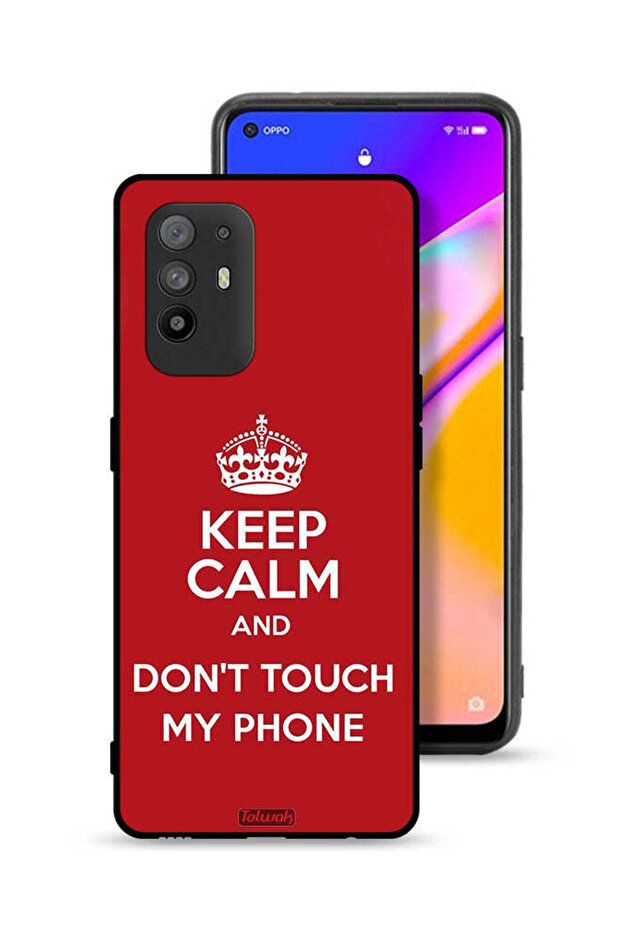 Oppo A95 5G Protective Case Cover Keep Calm And Dont Touch My Phone