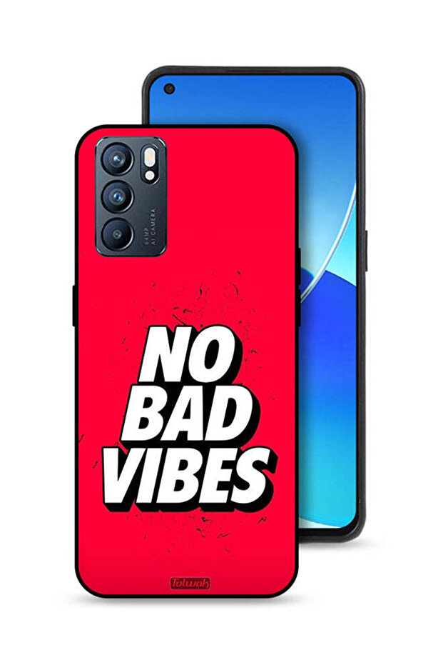Oppo Reno6 5G Protective Case Cover No Bad Vibes