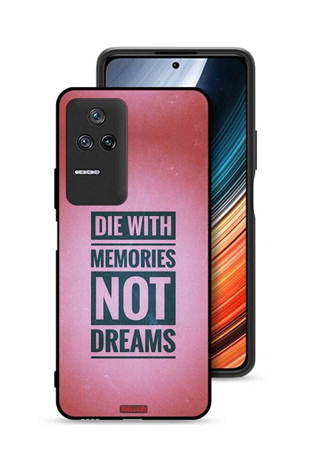 Xiaomi Redmi K50 Pro Protective Case Cover Die With Memories Not Dreams