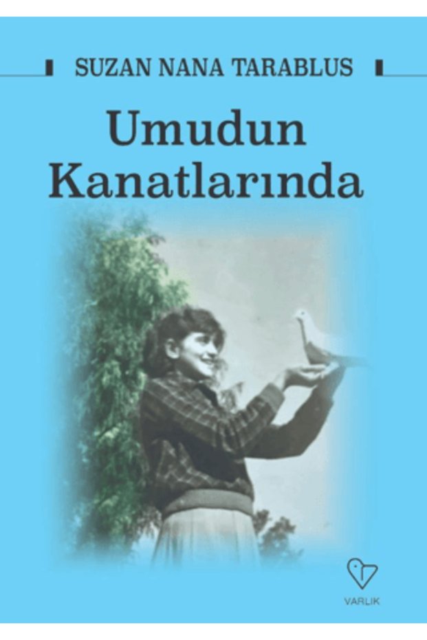 Umudun Kanatları</DNTCTMS> / Suzan Nana Tarablus / Varlık Yayınları</DNTCTMS> / 9789754347012