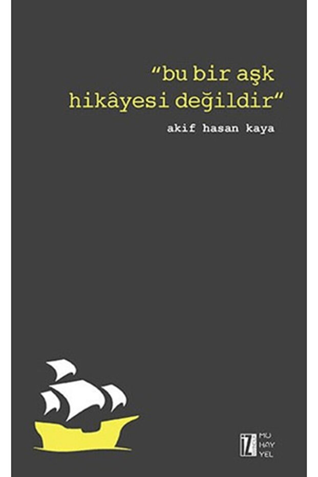 Bu Bir Aşk Hikayesi Değildir