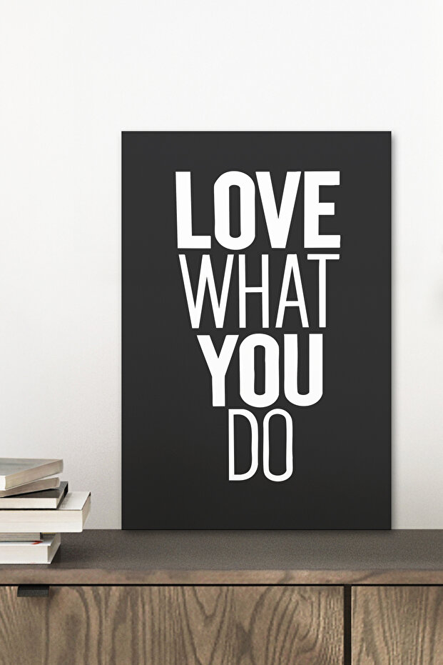 1 Piece Love What You Do Written Wooden Black Frame Look Mdf Table