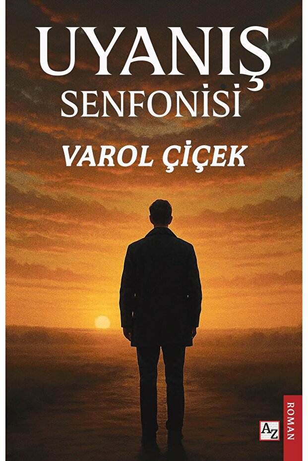 Uyanış Senfonisi - Varol Çiçek