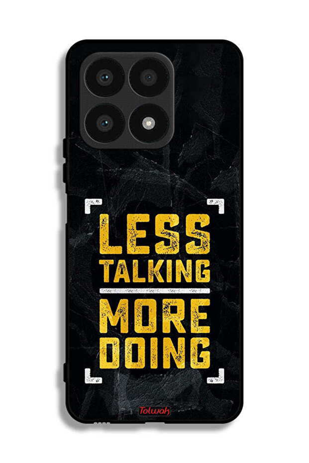 Honor X8a Protective Case Cover Less Talking More Doing
