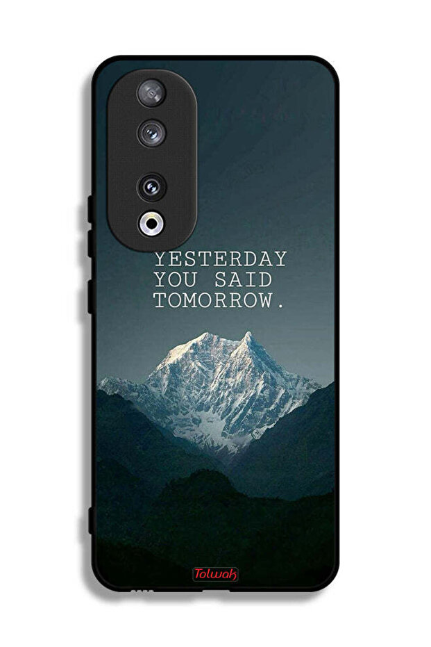 غطاء حماية لهاتف Honor 90 مكتوب عليه "بالأمس قلت غدًا"