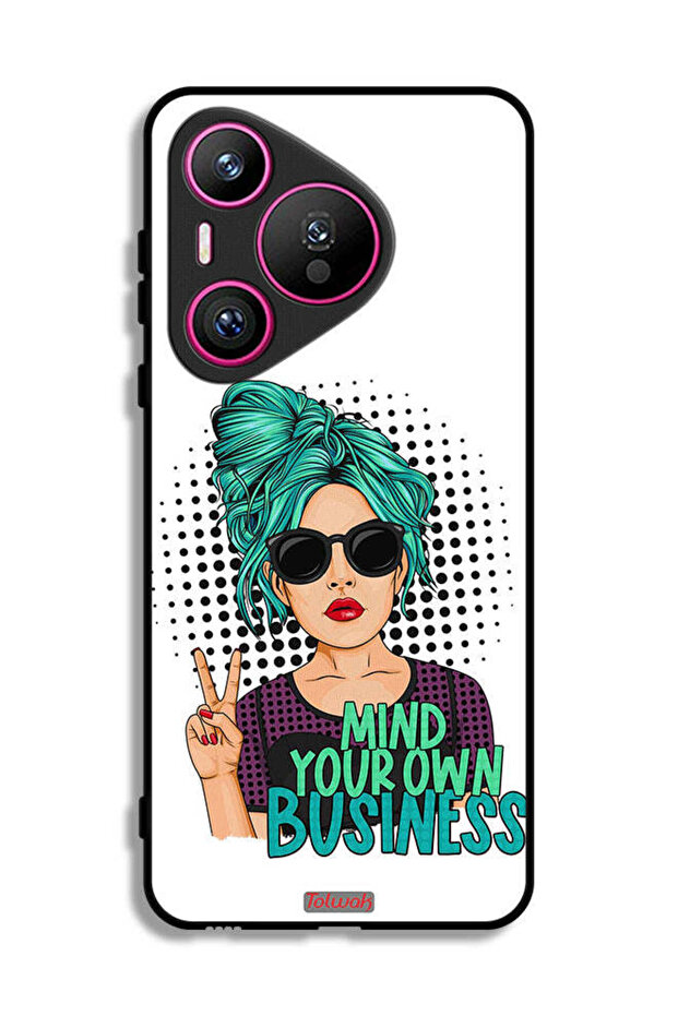 Huawei Pura 70 Protective Case Cover Mind Your Own Business