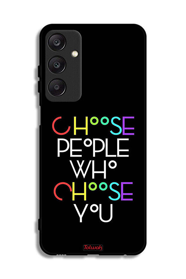 Samsung Galaxy A25 5G Protective Case Cover Choose People Who Choose You