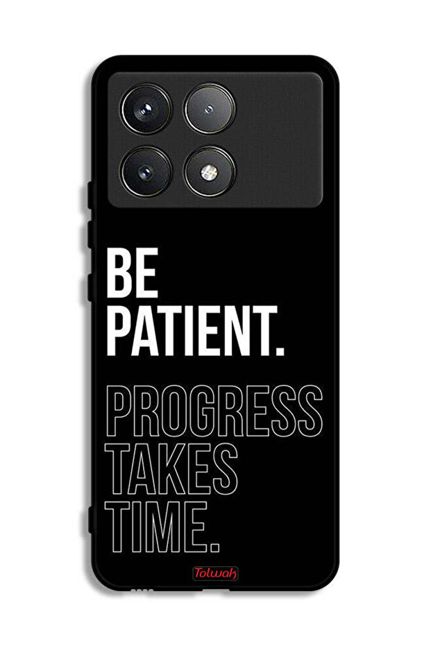 غطاء حماية Xiaomi Redmi K70 Pro كن صبورًا فالتقدم يستغرق وقتًا