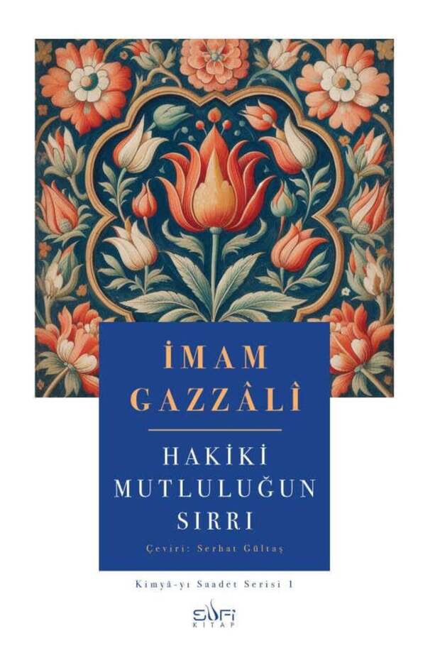 Hakiki Mutluluğun Sırrı - 1