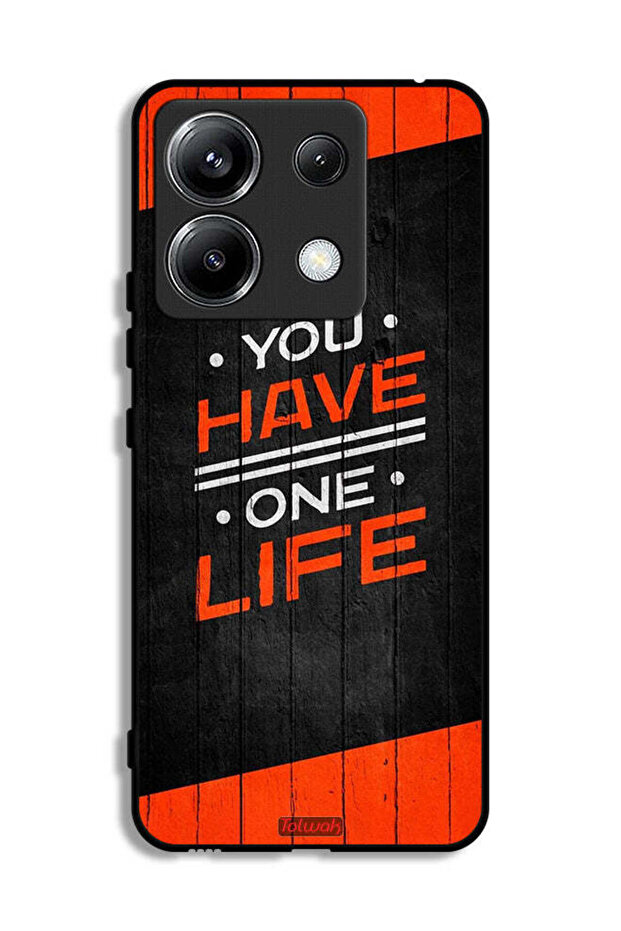 Xiaomi Redmi Note 13 Pro 5G Protective Case Cover You Have One Life