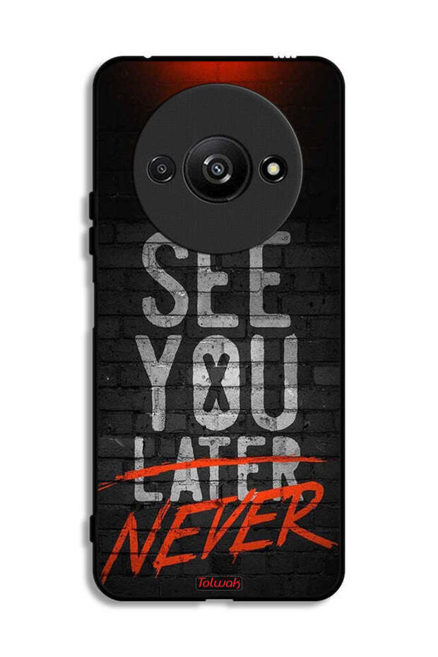Xiaomi Redmi A3 4G Protective Case Cover See You Never