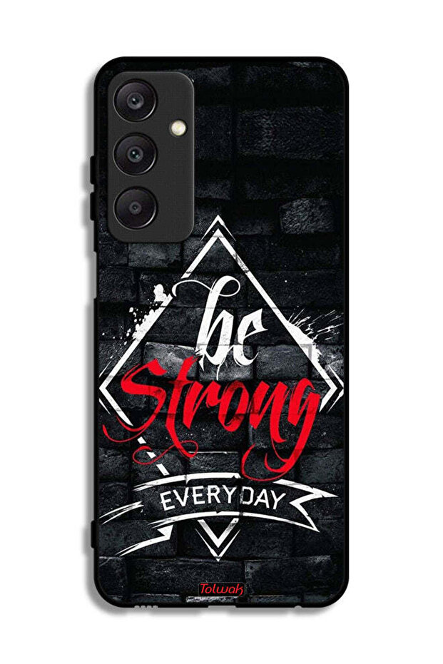 Samsung Galaxy A25 5G Protective Case Cover Be Strong Every Day