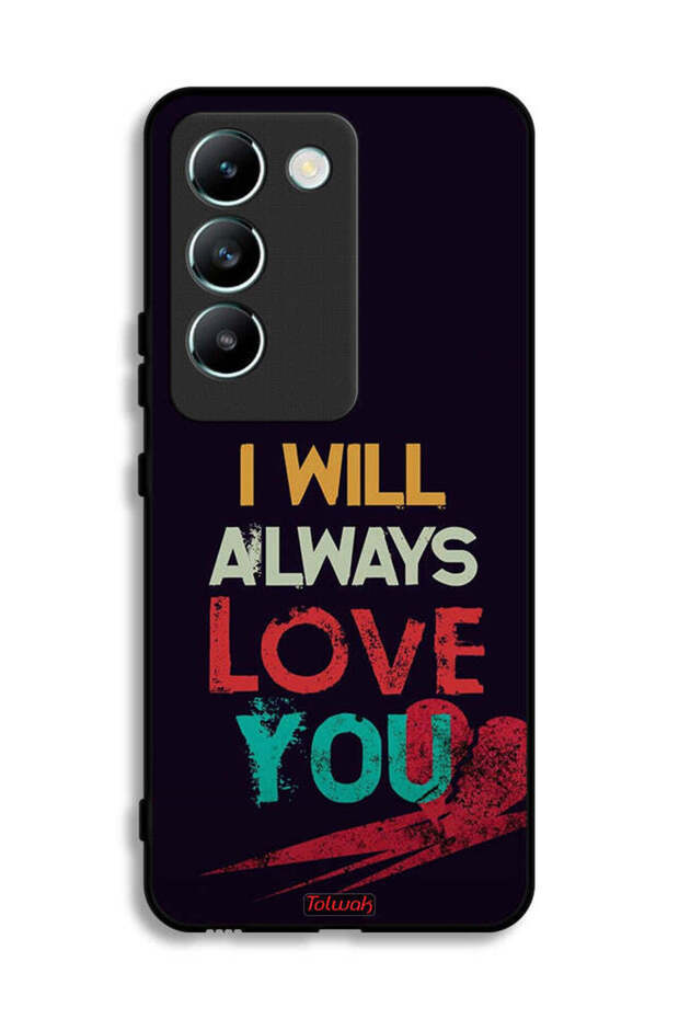 Vivo V30 Lite 4G Protective Case Cover I Will Always Love You
