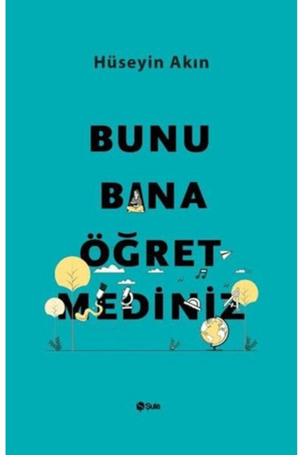 Bunu Bana Öğretmediniz