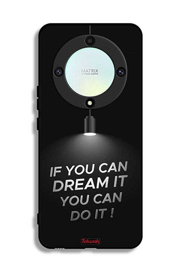 Honor X9a Protective Case Cover If You Can Dream It You Can Do It