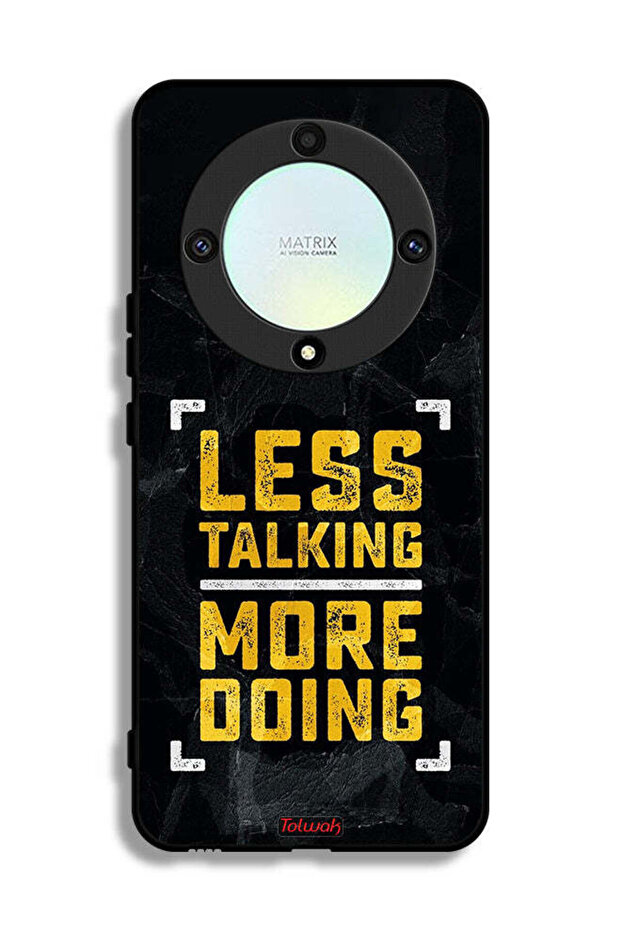 Honor X9a Protective Case Cover Less Talking More Doing