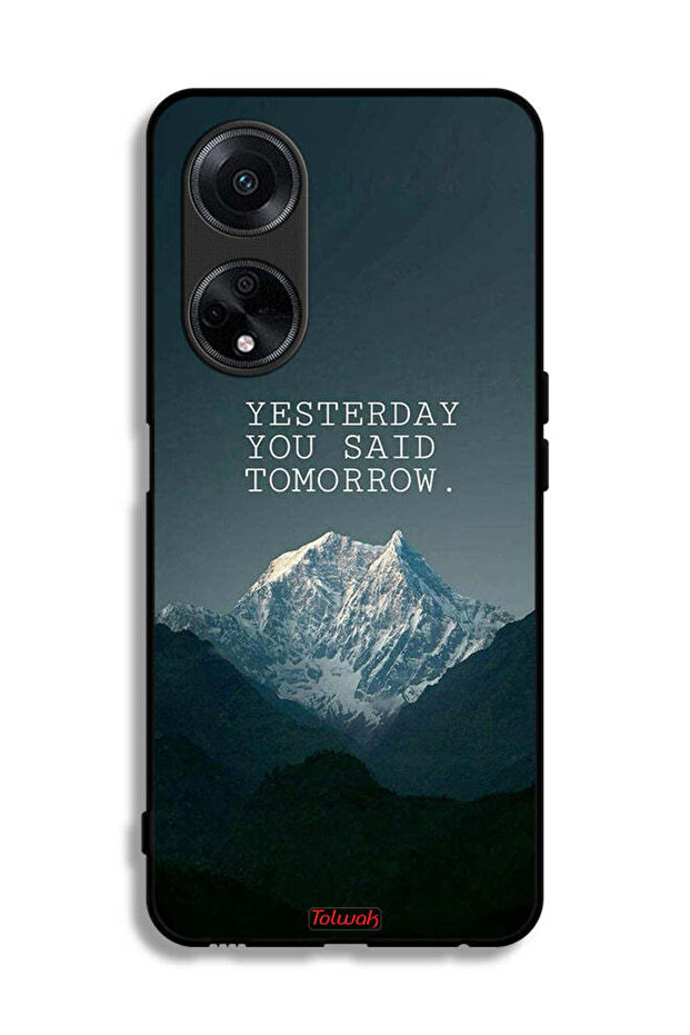 Oppo A1 5G Protective Case Cover Yesterday You Said Tomorrow